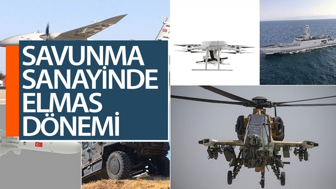 Savunma sanayinde "elmas" dönemi