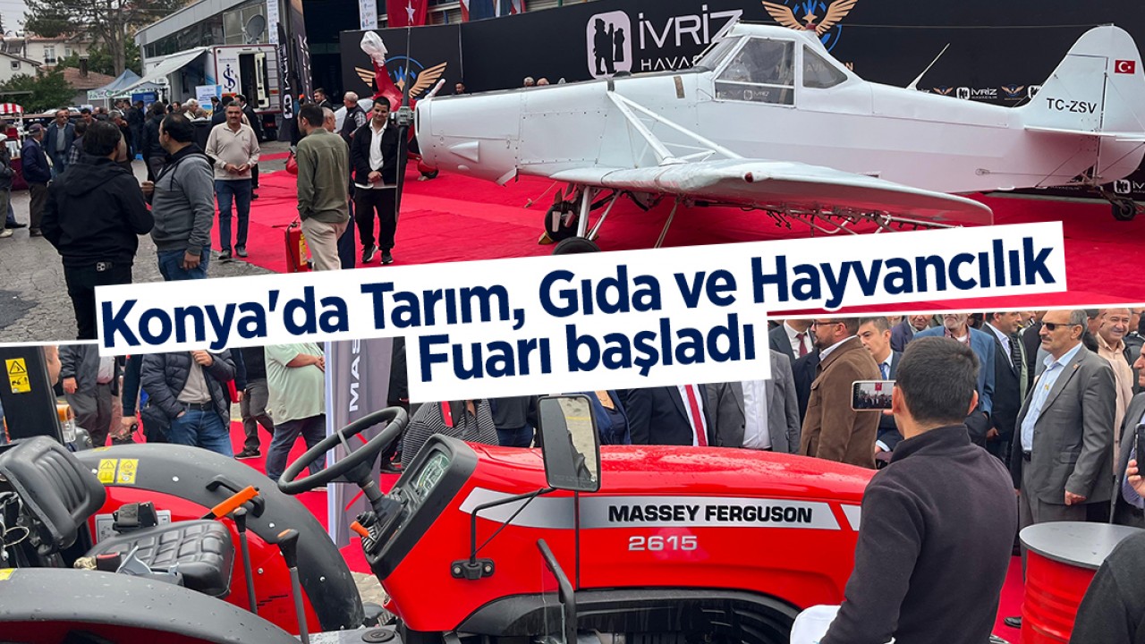 Konya'da Tarım, Gıda ve Hayvancılık Fuarı başladı