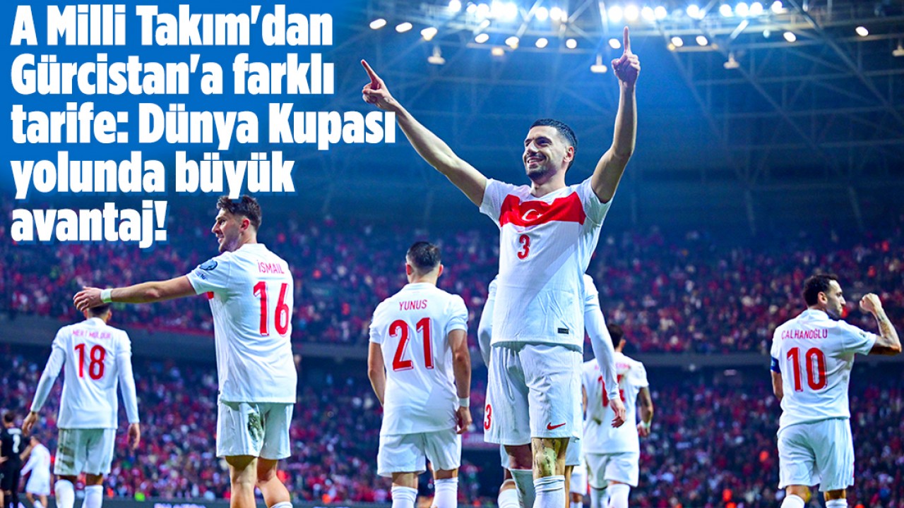 A Milli Takım'dan Gürcistan'a farklı tarife: Dünya Kupası yolunda büyük avantaj!