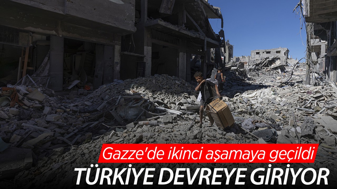 Gazze'de ikinci aşamaya geçildi: Türkiye devreye giriyor