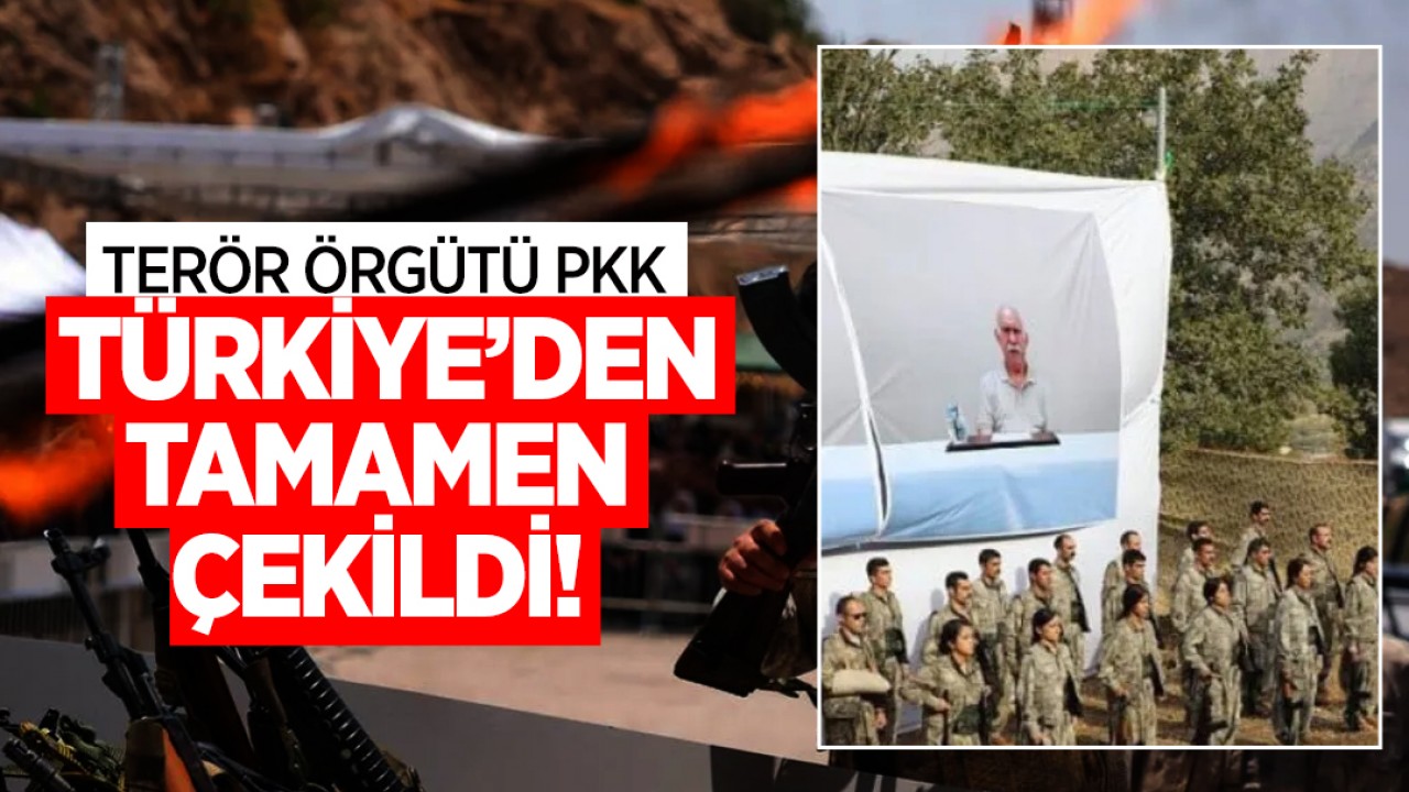 Terör örgütü PKK, Türkiye'den tamamen çekildi!