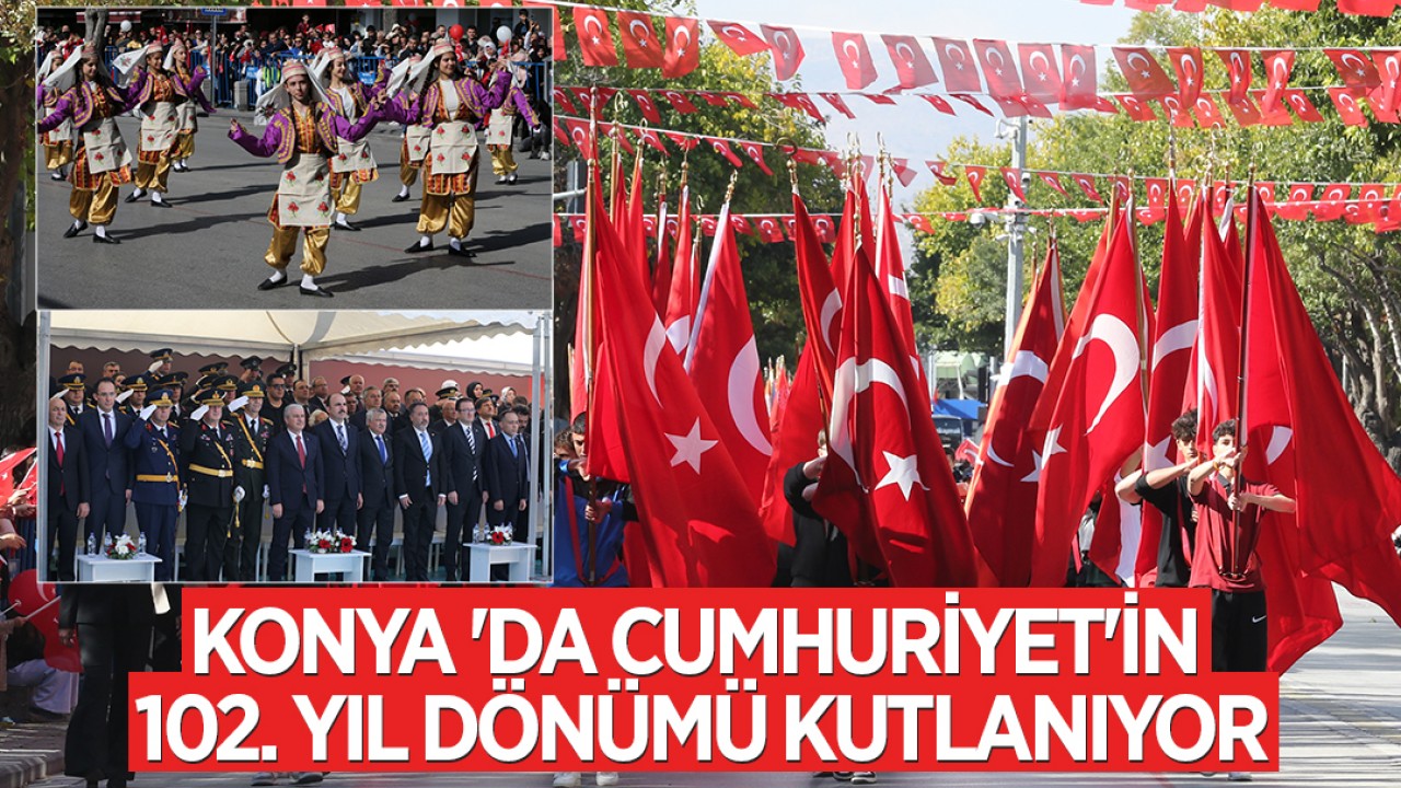 Konya 'da Cumhuriyet'in 102. yıl dönümü kutlanıyor