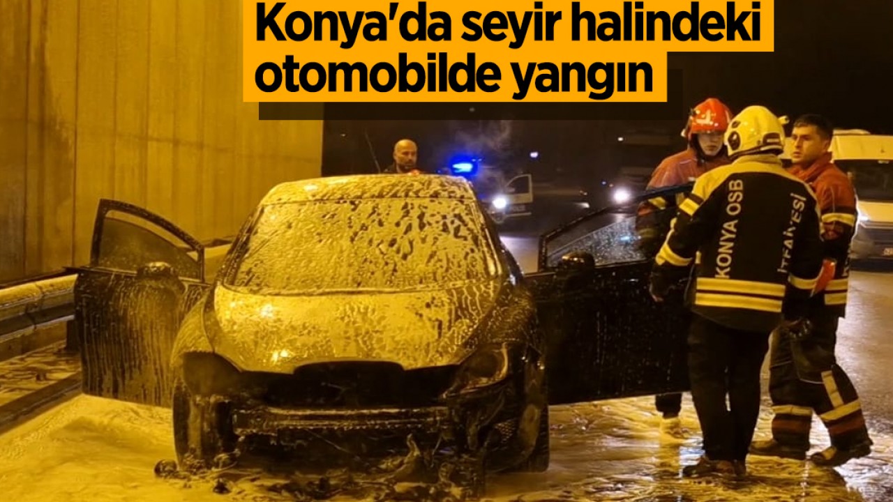 Konya'da seyir halindeki otomobil alev aldı