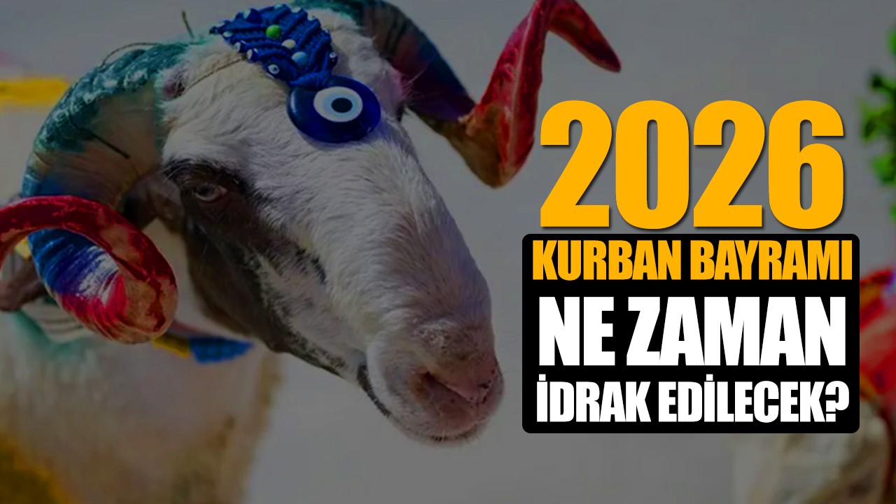 2026 Kurban Bayramı ne zaman idrak edilecek? Diyanet takvimine göre Kurban Bayramı tarihleri belli oldu