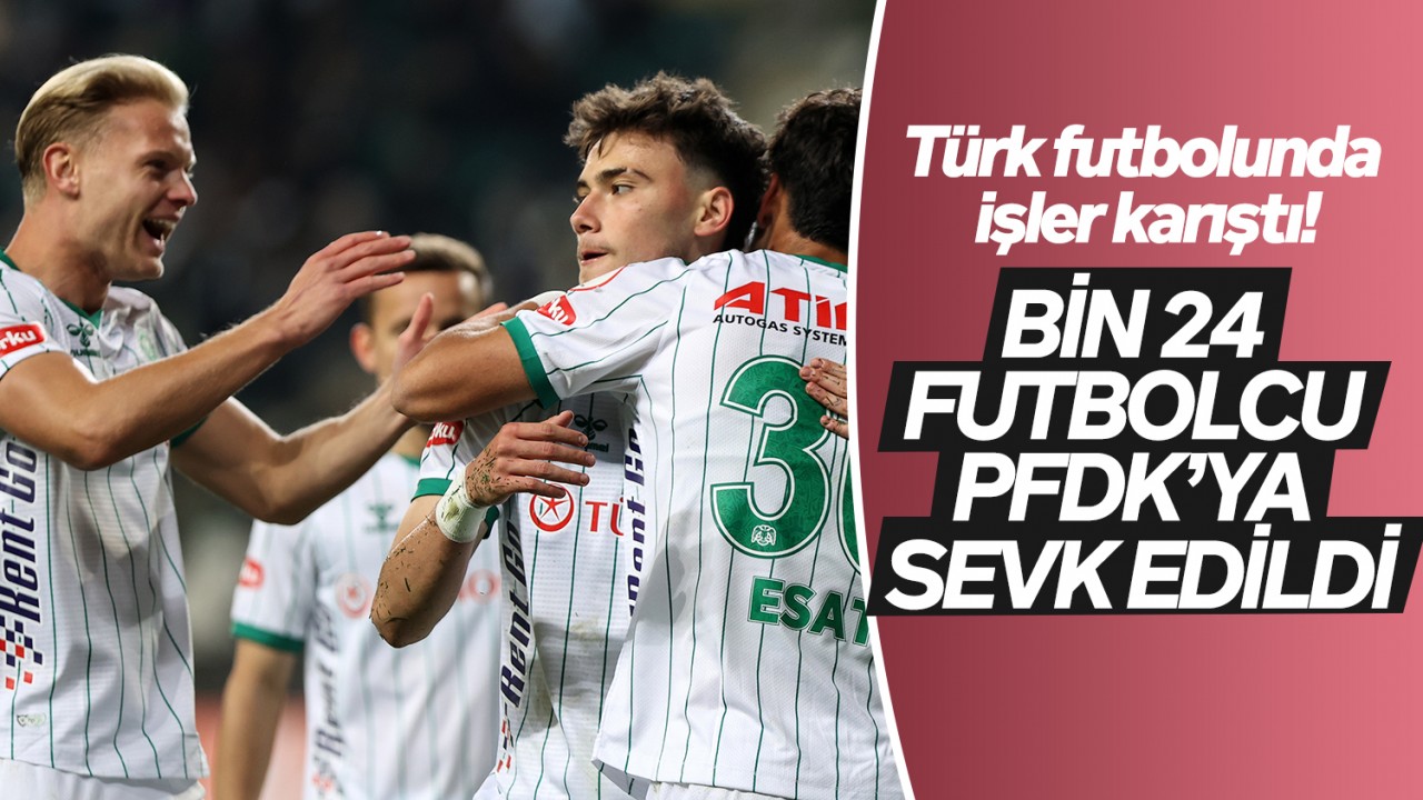 Türk futbolunda işler karıştı! Bin 24 futbolcu PFDK’ya sevk edildi