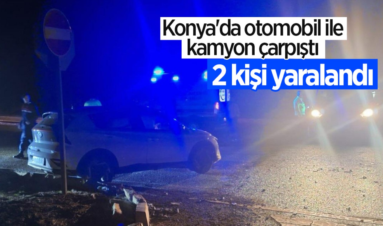 Konya'da otomobil ile kamyon çarpıştı! 2 yaralı