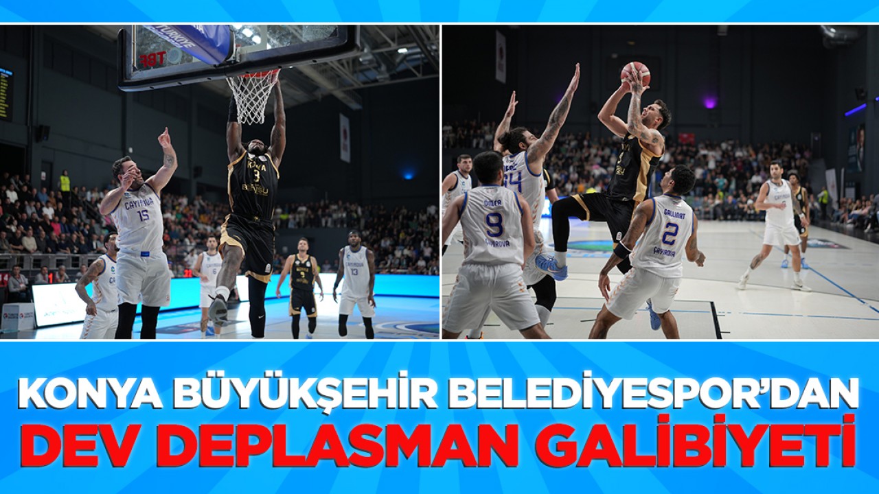 Konya Büyükşehir Belediyespor’dan dev deplasman galibiyeti