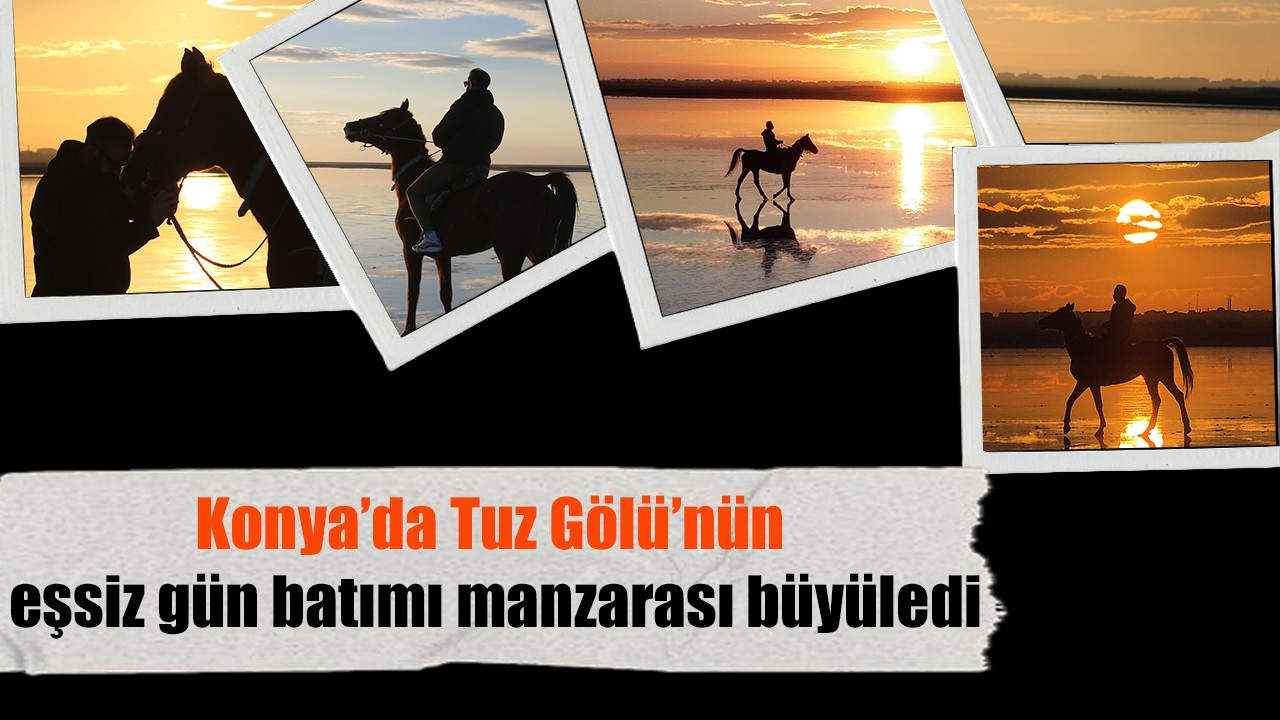 Konya’da Tuz Gölü’nün eşsiz gün batımı manzarası büyüledi