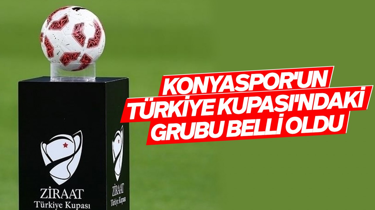 Konyaspor’un Türkiye Kupası’ndaki grubu ve fikstürü belli oldu!