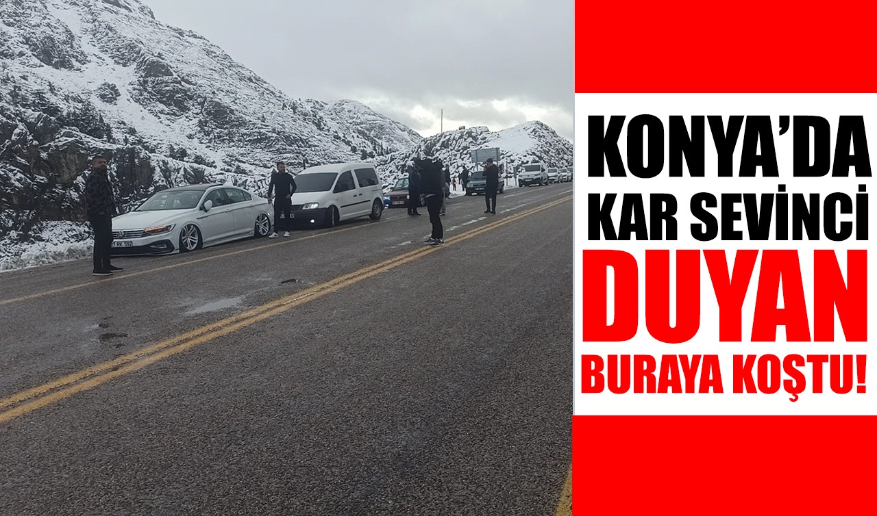 Konya’da kar sevinci: Duyan buraya koştu!