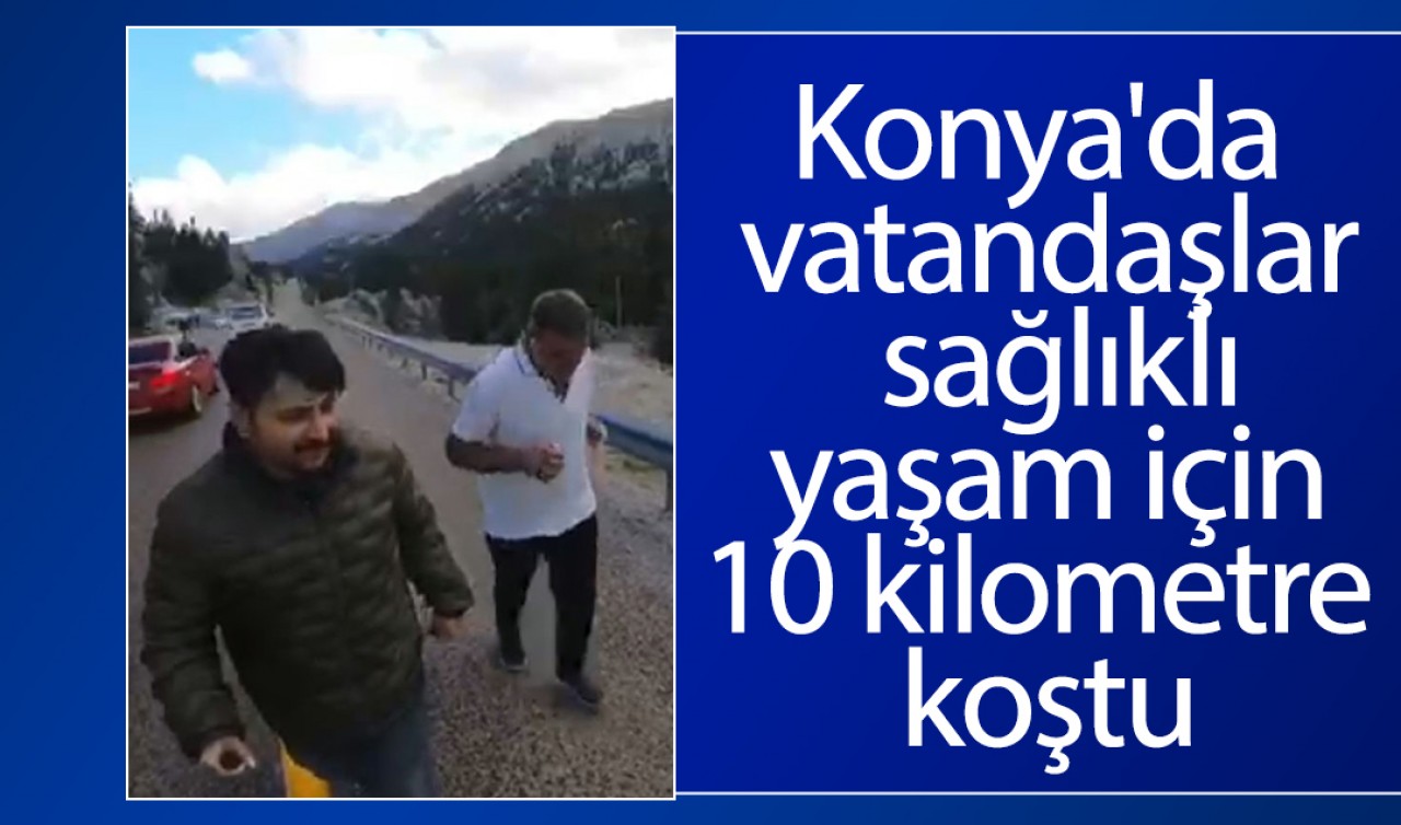 Konya'da vatandaşlar sağlıklı yaşam için 10 kilometre koştu