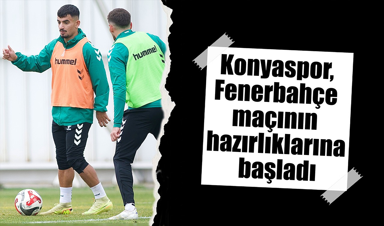 Konyaspor, Fenerbahçe maçının hazırlıklarına başladı