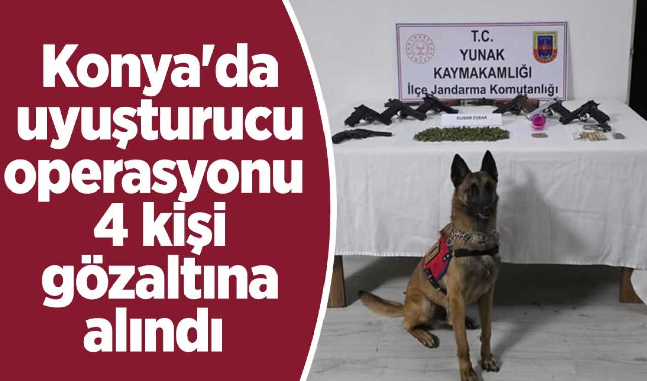Konya'da uyuşturucu operasyonu: 4 kişi gözaltına alındı 