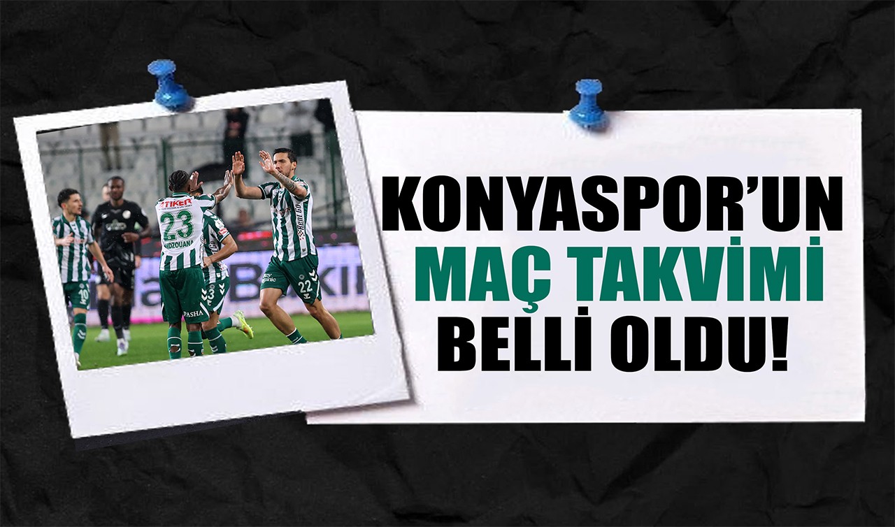 Konyaspor’un maç takvimi belli oldu!