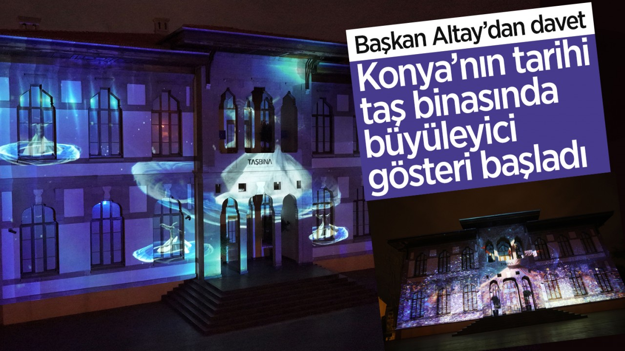 Başkan Altay’dan davet: Konya’nın tarihi taş binasında büyüleyici gösteri başladı