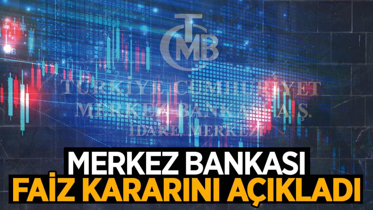 Yılın son faiz kararı açıklandı