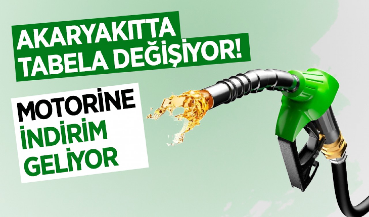 Akaryakıtta tabela değişiyor! Motorine indirim geliyor