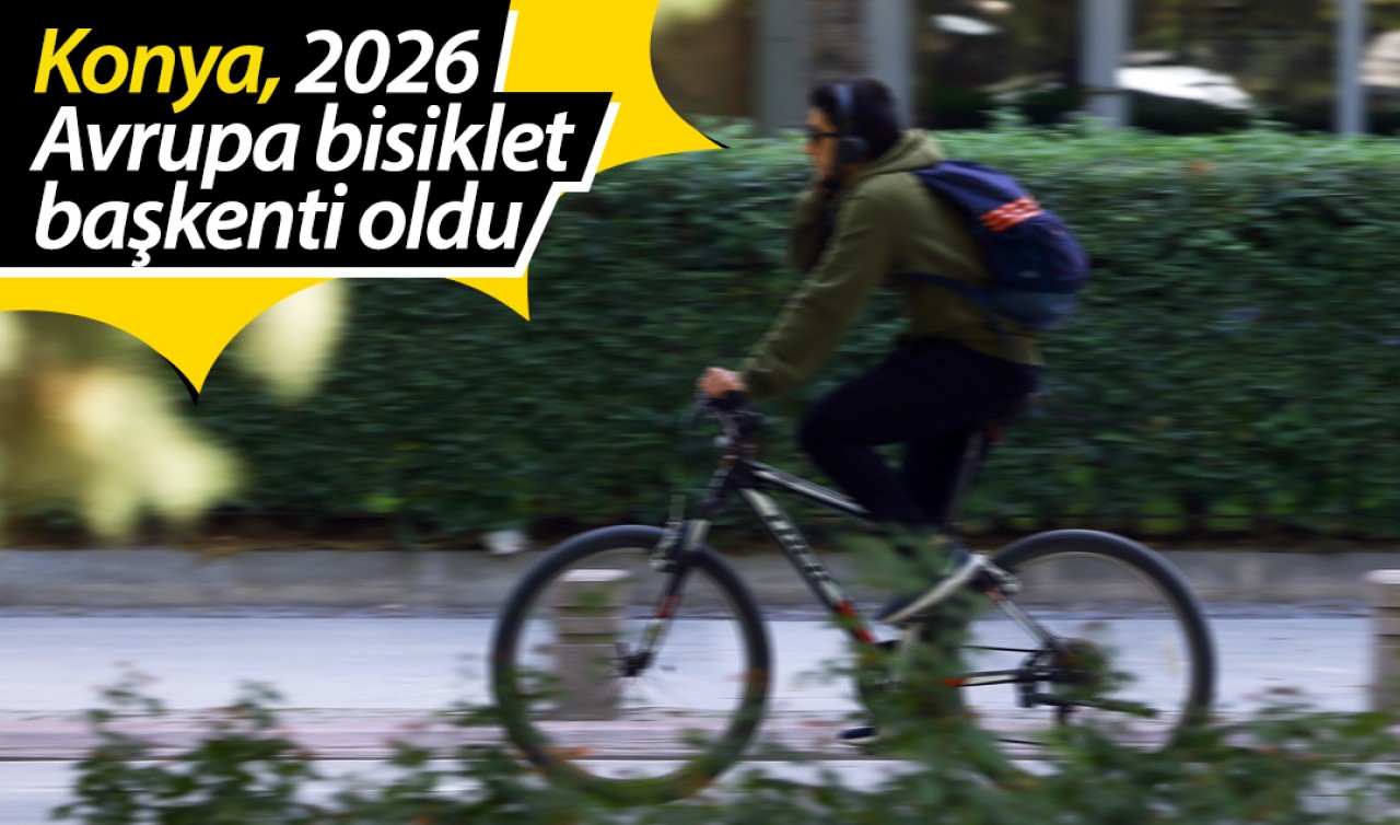 Konya, 2026 Avrupa bisiklet başkenti oldu