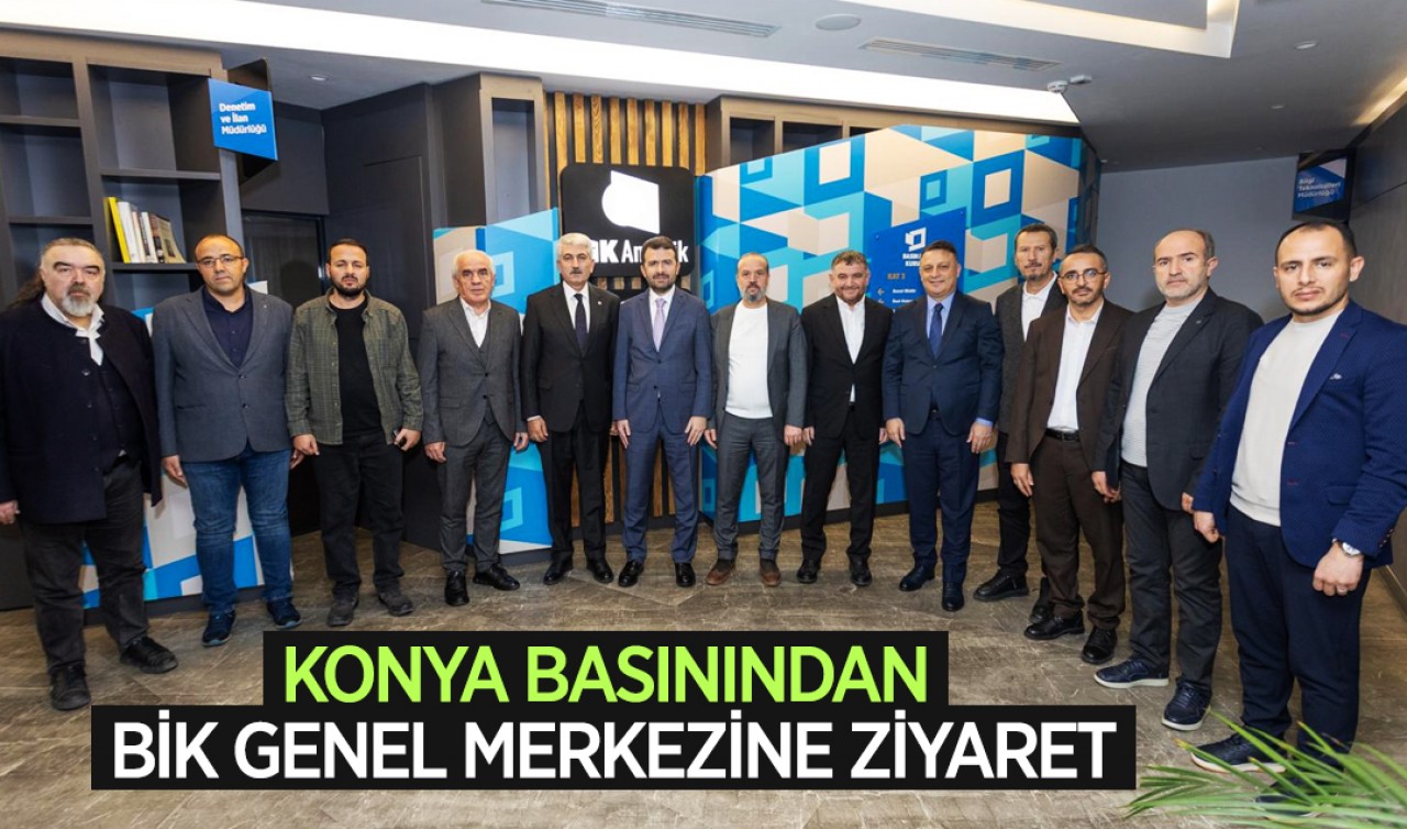 Konya basınından BİK Genel Merkezine ziyaret
