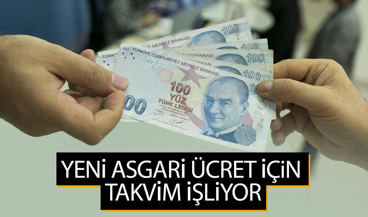 Yeni asgari ücret için takvim işliyor
