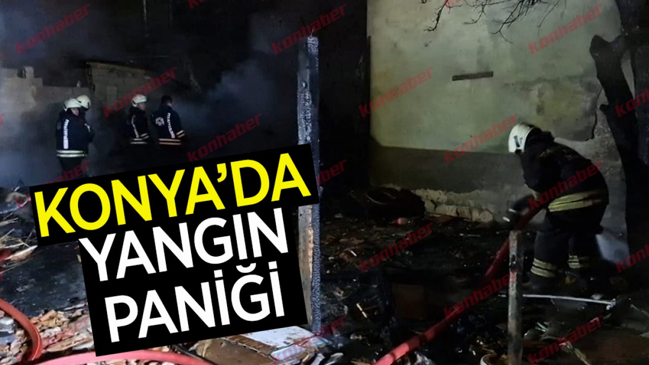 Konya'da yangın paniği!