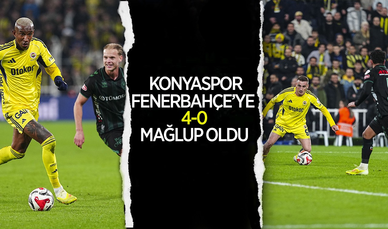 Konyaspor Fenerbahçe'ye 4-0 mağlup oldu