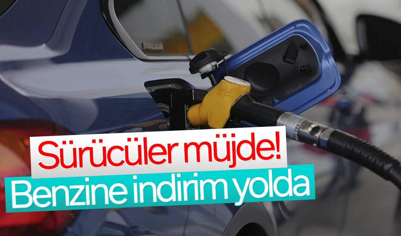 Sürücüler müjde! Benzine indirim yolda