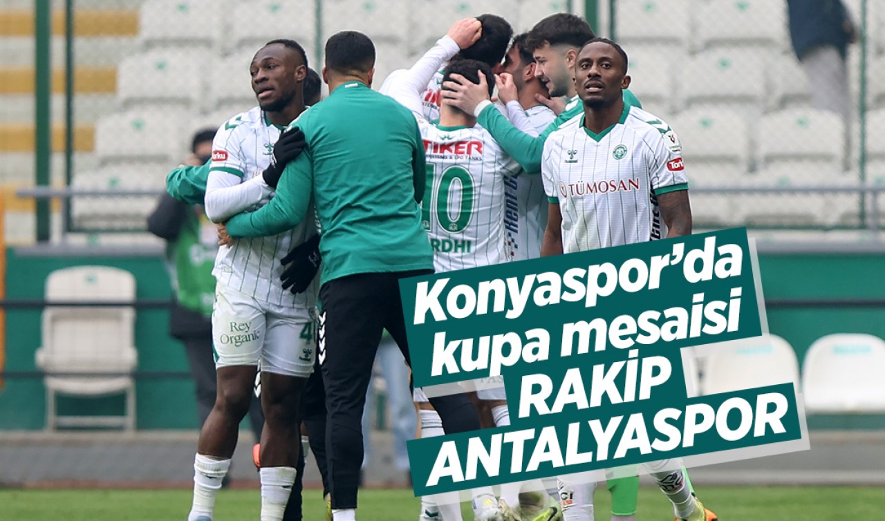 Konyaspor’da kupa mesaisi: Rakip Antalyaspor