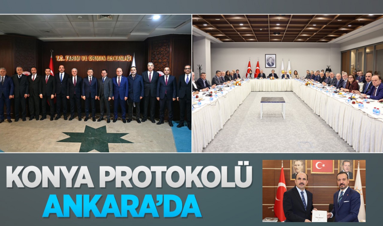 Konya protokolü Ankara’da