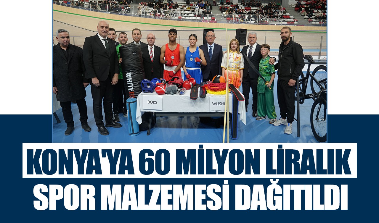 Konya'ya 60 milyon liralık spor malzemesi dağıtıldı