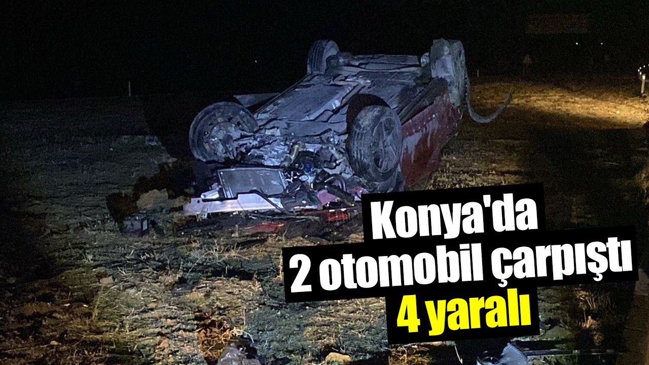Konya'da 2 otomobil çarpıştı: 4 yaralı