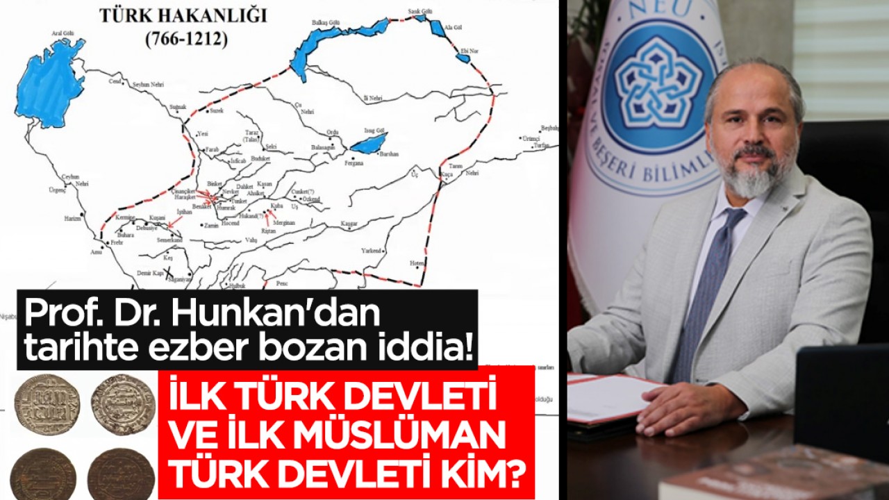 Prof. Dr. Ömer Soner Hunkan'dan tarihte ezber bozan iddia! İlk Türk devleti ve ilk Müslüman Türk devleti Kim?