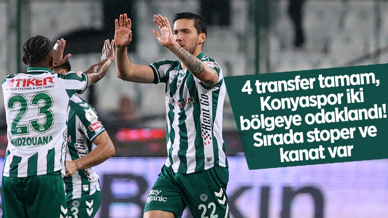 4 transfer tamam, Konyaspor iki bölgeye odaklandı: Sırada stoper ve kanat var