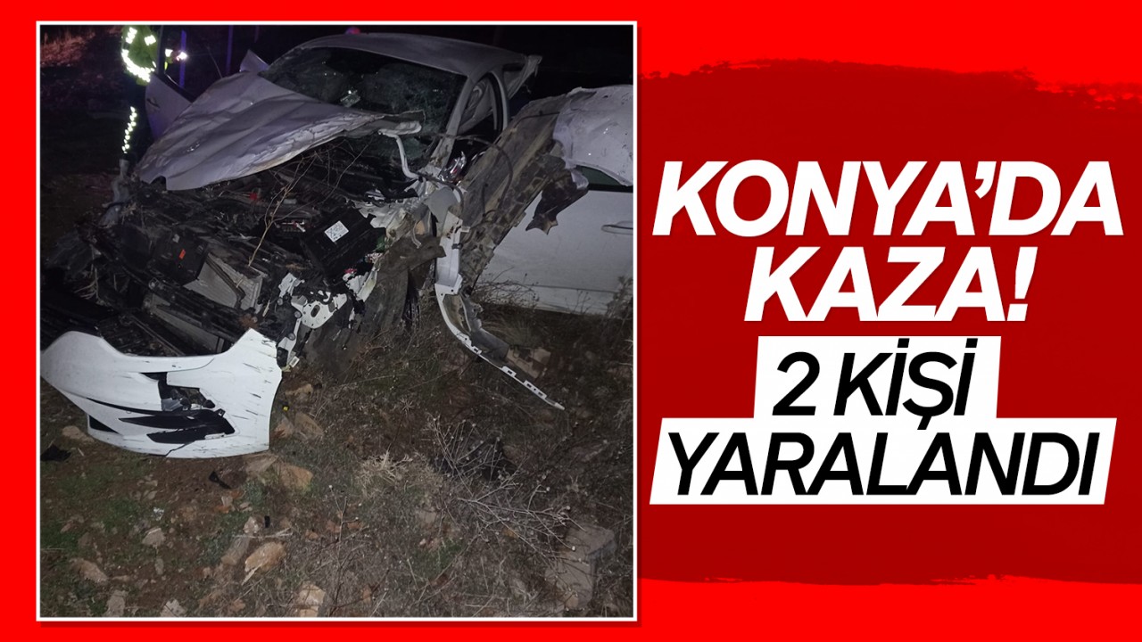 Konya'da kaza! 2 kişi yaralandı