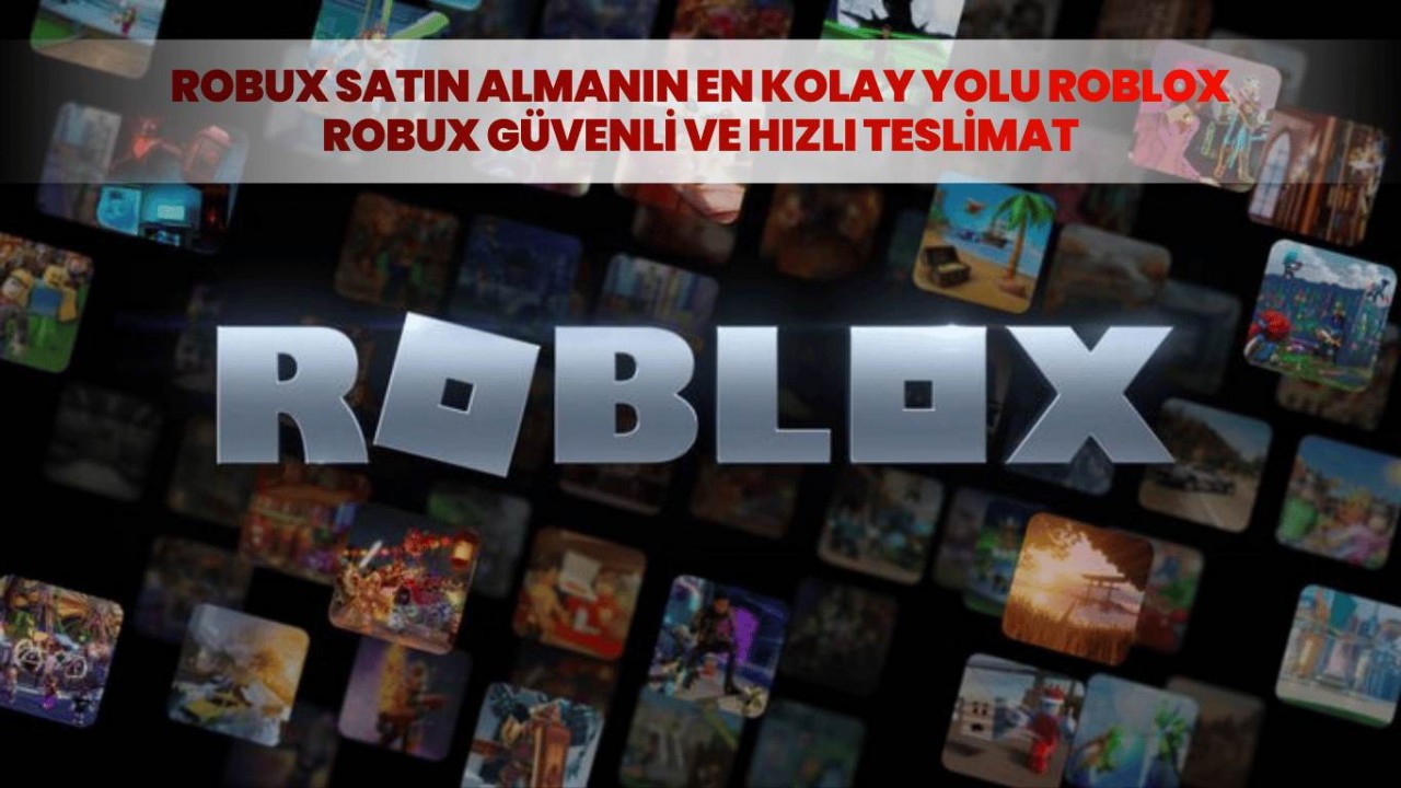 Robux Satın Almanın En Kolay Yolu Roblox Robux Güvenli ve Hızlı Teslimat