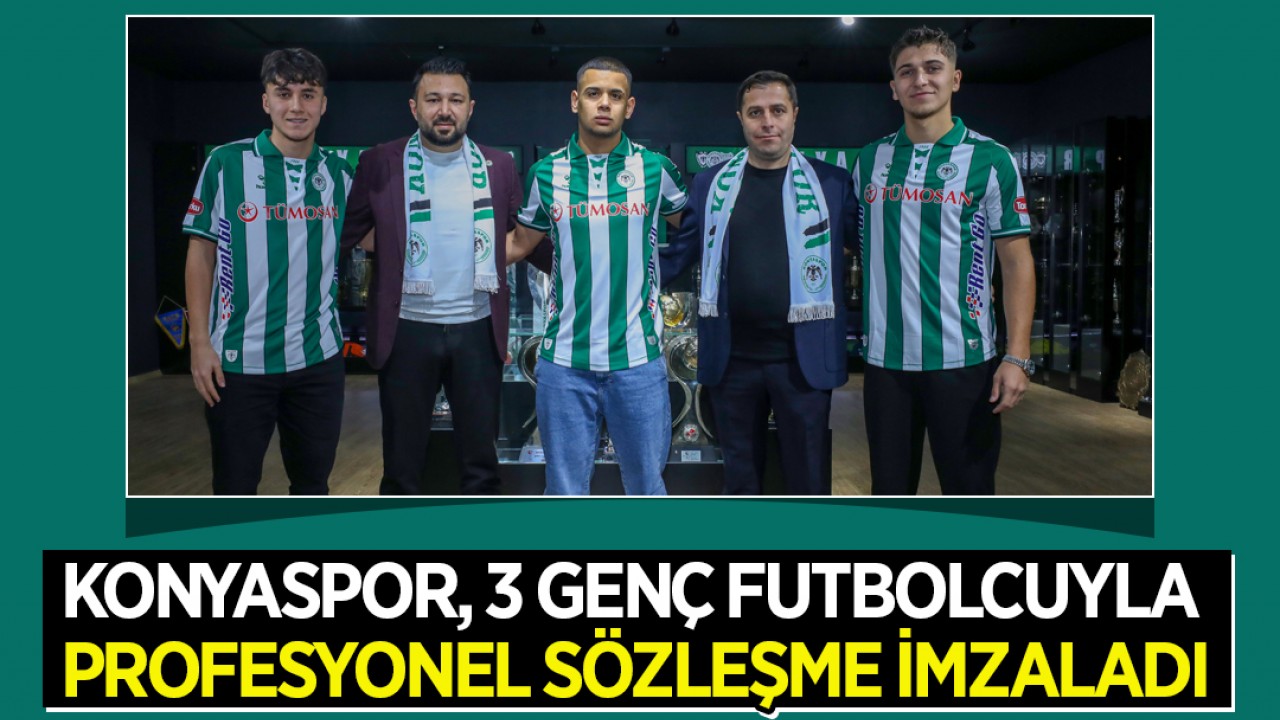 Konyaspor, 3 genç futbolcuyla profesyonel sözleşme imzaladı