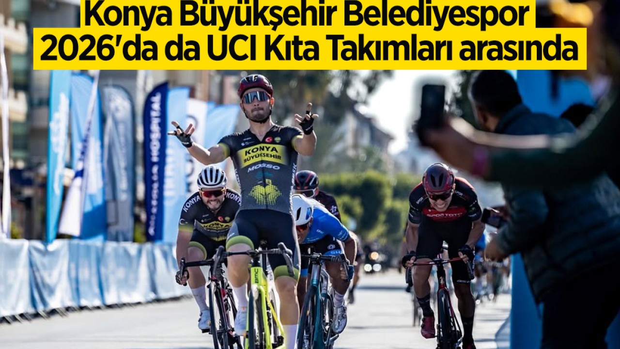 Konya Büyükşehir Belediyespor 2026'da da UCI Kıta Takımları arasında