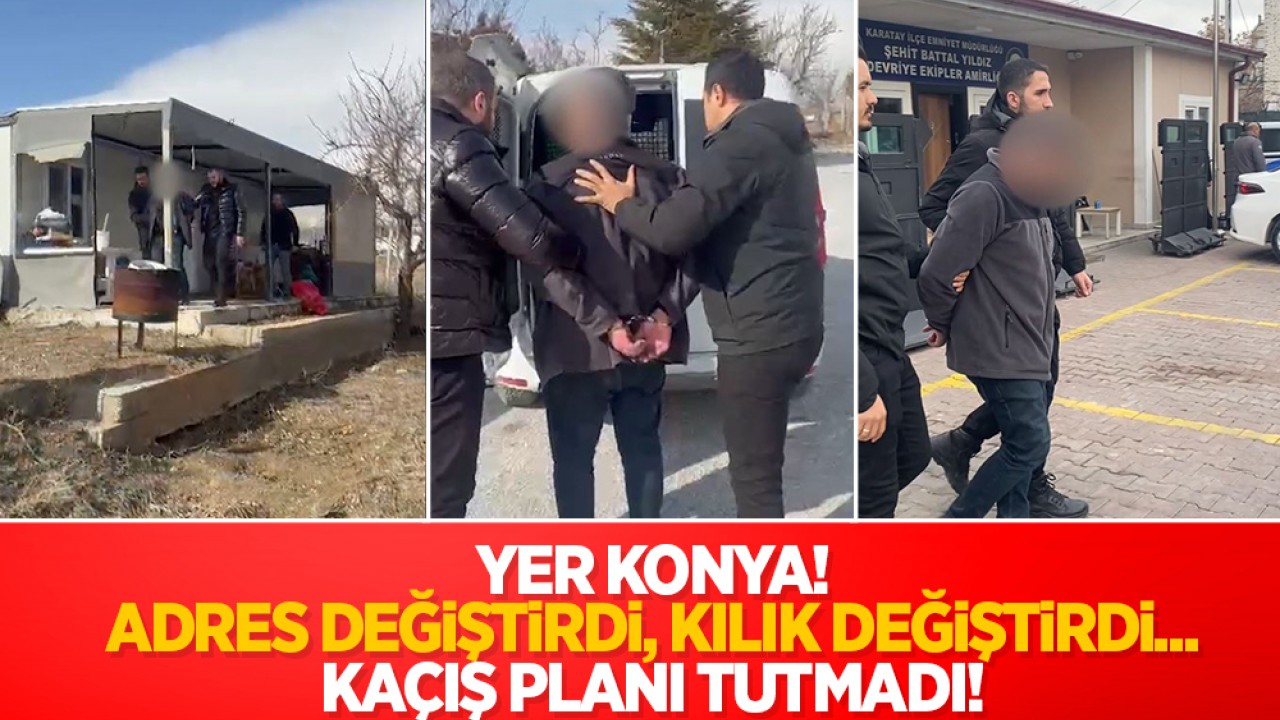 Konya'da kadın kılığındaki firari yakalandı