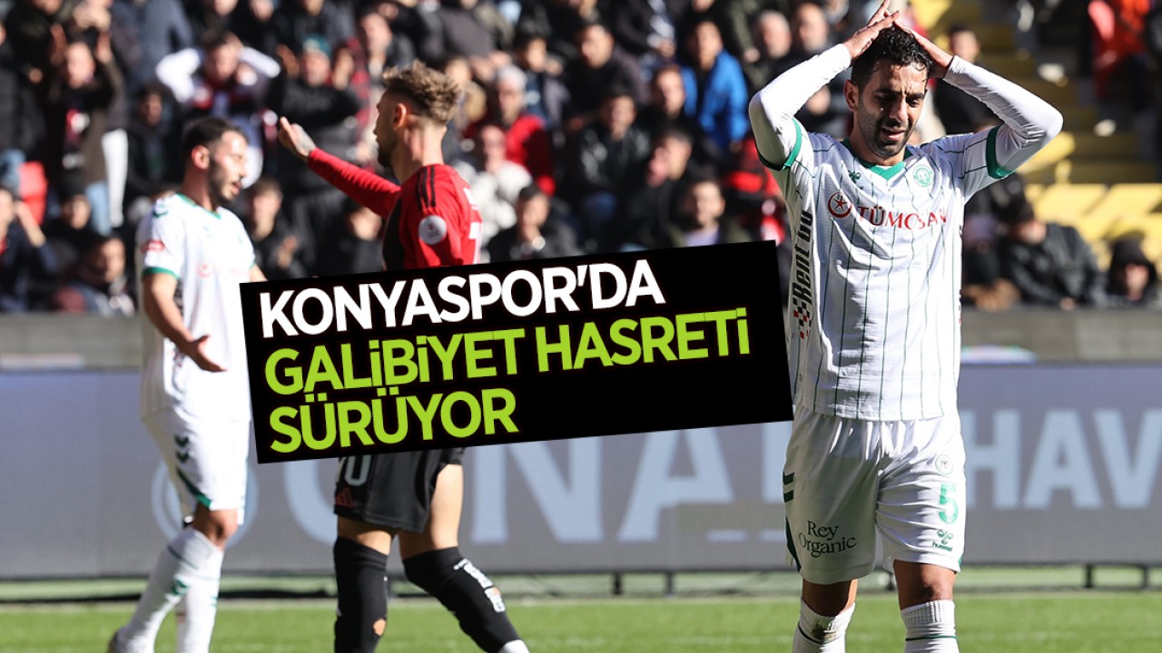 Konyaspor'da galibiyet hasreti sürüyor: Yeşil-beyazlı ekip Gaziantep FK ile yenişemedi