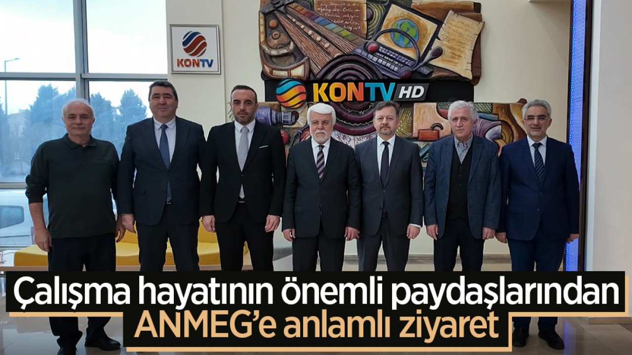 Çalışma hayatının önemli paydaşlarından ANMEG’e anlamlı ziyaret