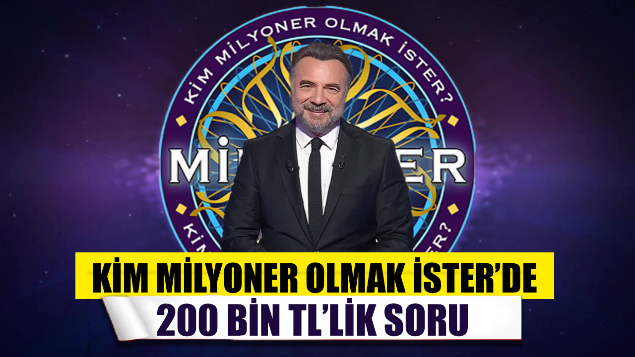 Hangisi doğrudur? Kim Milyoner Olmak İster 200 bin TL'lik soru