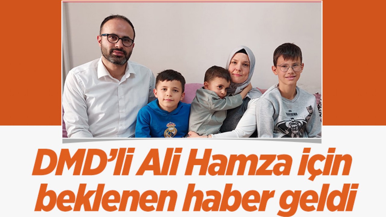 DMD’li Ali Hamza için beklenen haber geldi