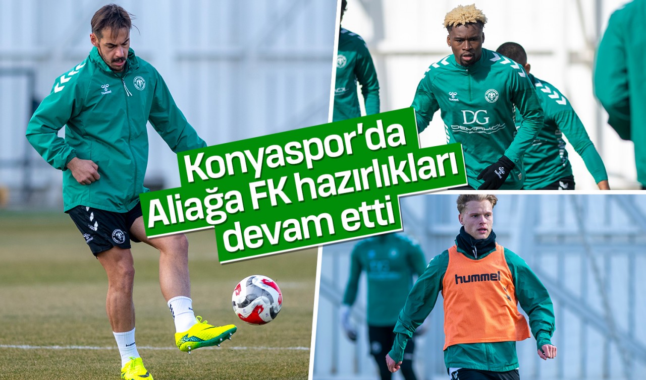 Konyaspor'da, Aliağa Futbol Kulübü hazırlıkları devam etti