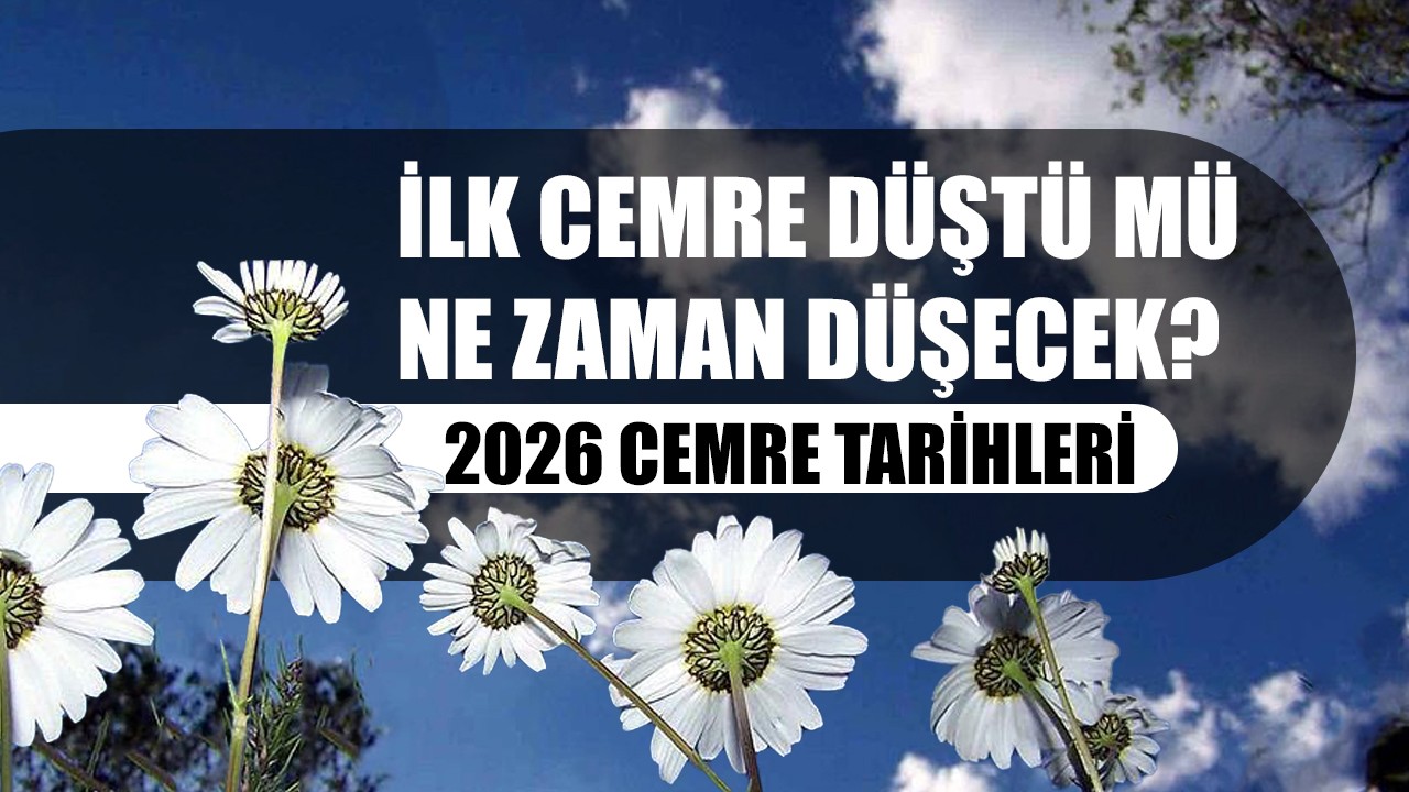 İlk cemre düştü mü, ne zaman düşecek? 2026 Cemre tarihleri