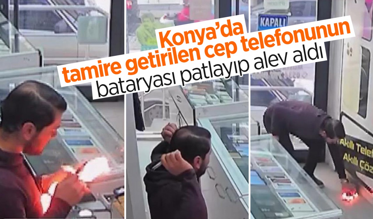 Konya'da tamire getirilen cep telefonunun bataryası patlayıp alev aldı