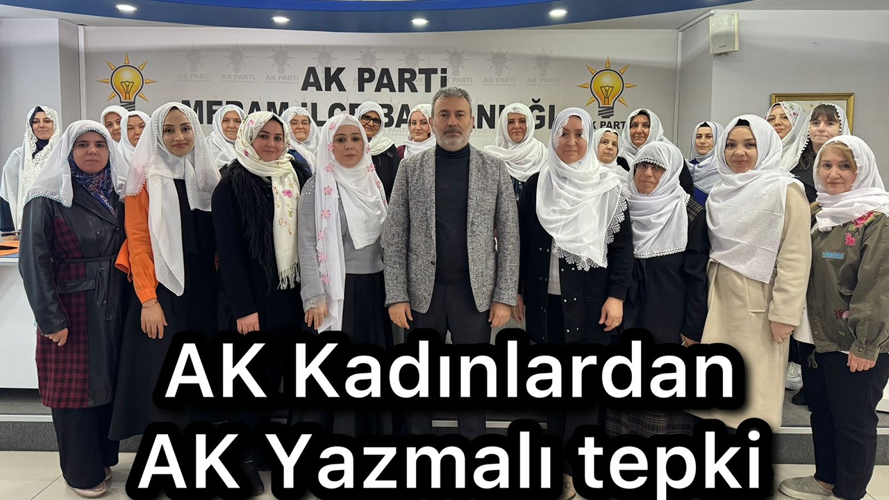 AK Kadınlardan AK Yazmalı tepki
