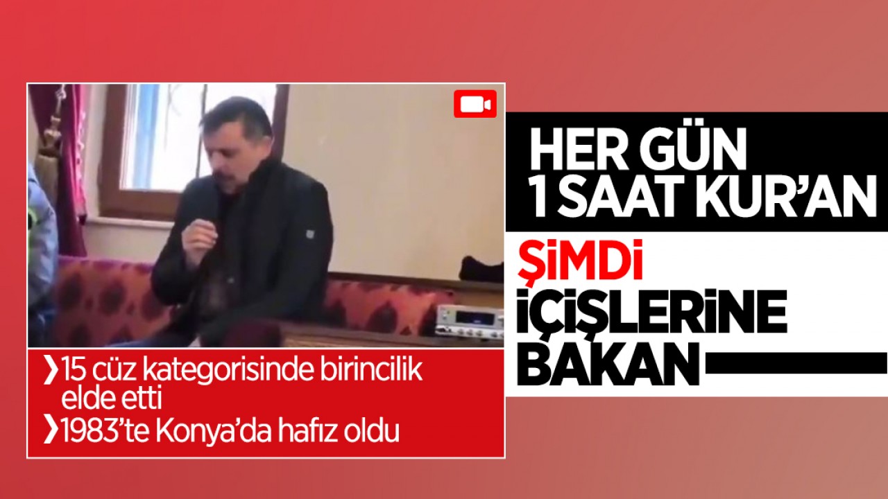 Her gün 1 saat Kur'an, şimdi İçişlerine Bakan