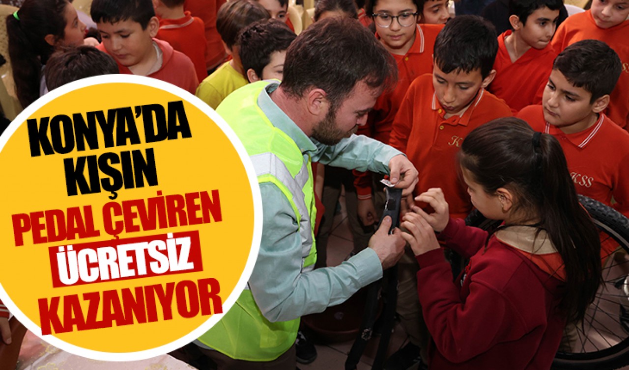 Konya’da kışın pedal çeviren ücretsiz kazanıyor!
