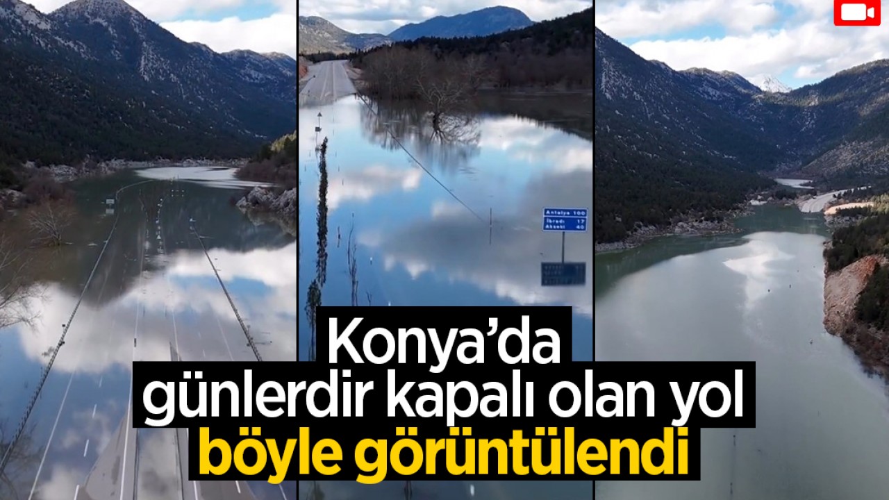 Konya’da günlerdir kapalı olan yol böyle görüntülendi