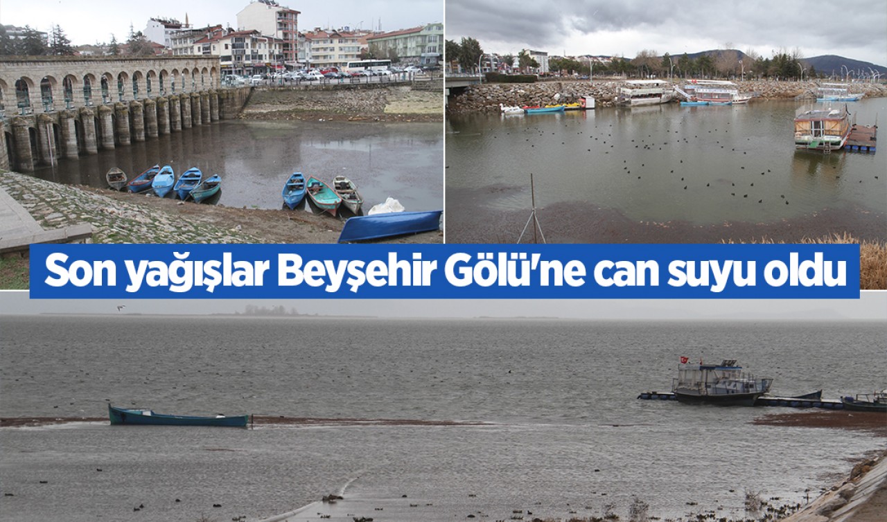 Son yağışlar Beyşehir Gölü'ne can suyu oldu